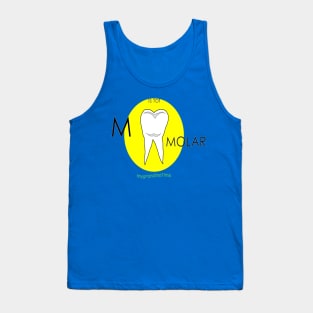 M is for MOLAR Tank Top